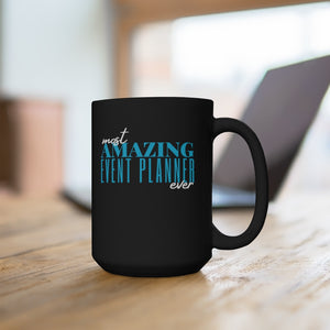 Most Amazing Event Planner Ever Mug
