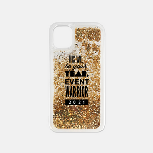 2021 This Will Be Your Year Event Warrior iPhone 11 Liquid Glitter Case
