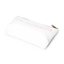 Load image into Gallery viewer, Sorry We&#39;re At Capacity Accessory Pouch w T-bottom
