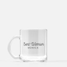 Load image into Gallery viewer, Personalized Event Warrior Glass Mug
